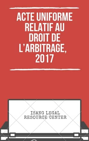 Acte Uniforme Ohada Sur l’Arbitrage 2017