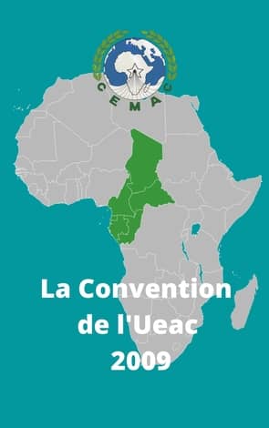 Cemac: La Convention de L’UEAC 2009